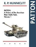 Patton: A History of the American Main Battle Tank
