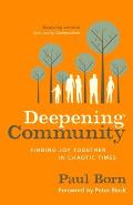 Deepening Community Finding Joy Together in Chaotic Times