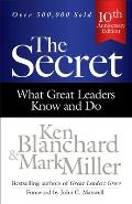 Secret What Great Leaders Know & Do