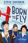 Born to Fly The First Womens Air Race Across America