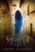 Souldrifter: The Dreamwielder Chronicles - Book Two