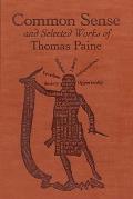 Common Sense & Selected Works of Thomas Paine