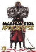 Magical Girl Apocalypse Vol. 6