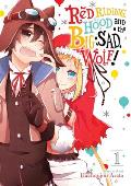 Red Riding Hood & the Big Sad Wolf Volume 1