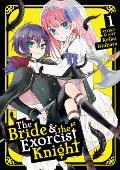 Bride & the Exorcist Knight Volume 1
