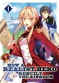 How a Realist Hero Rebuilt the Kingdom Light Novel Volume 1