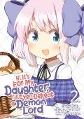 If Its for My Daughter Id Even Defeat a Demon Lord Volume 02