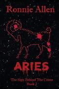 Aries: The Sign Behind the Crime Book 2