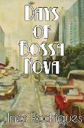 Days of Bossa Nova