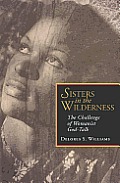 Sisters in the Wilderness Thechallenge of Womanist God Talk