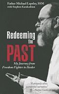 Redeeming the Past My Journey from Freedom Fighter to Healer
