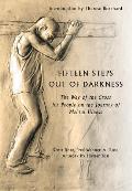 Fifteen Steps Out of Darkness The Way of the Cross for People on the Journey of Mental Illness