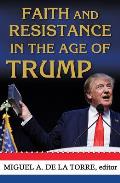 Faith & Resistance in the Age of Trump