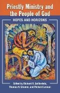 Priestly Ministry and the People of God: Hopes and Horizons