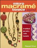 Micro Macrame Basics & Beyond Knotted Jewelry with Beads