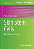 Skin Stem Cells: Methods and Protocols