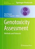 Genotoxicity Assessment: Methods and Protocols