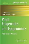 Plant Epigenetics and Epigenomics: Methods and Protocols
