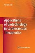 Applications of Biotechnology in Cardiovascular Therapeutics