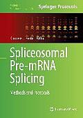 Spliceosomal Pre-Mrna Splicing: Methods and Protocols