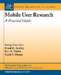 Mobile User Research: A Practical Guide