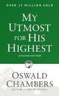 My Utmost for His Highest: Updated Language Paperback (a Daily Devotional with 366 Bible-Based Readings)