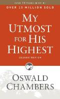 My Utmost for His Highest: Classic Language Paperback (a Daily Devotional with 366 Bible-Based Readings)