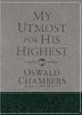 My Utmost for His Highest: Updated Language Gift Edition (a Daily Devotional with 366 Bible-Based Readings)