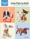 Cute Pets to Knit Five Patterns to Make & Cuddle