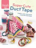 Super Cute Duct Tape Fabric Lace & Washi Tapes for Your Gear