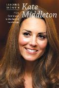 Kate Middleton: From Commoner to Duchess of Cambridge