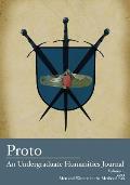 Proto: An Undergraduate Humanities Journal, Vol. 4 2013 - Men and Women in the Medieval Era