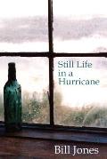 Still Life in a Hurricane