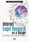 Internet Legal Research On A Budget Free & Low Cost Resources For Lawyers