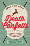 Death Confetti: Pickers, Punks and Transit Ghosts in Portland, Oregon
