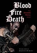 Blood Fire Death The Swedish Metal Story