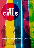 Hit Girls Women of Punk in the USA 1975 1983