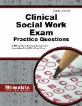 Clinical Social Work Exam Practice Questions Aswb Practice Tests & Review for the Association of Social Work Boards Exam
