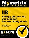 Ib Biology SL & Hl Examination Secrets Study Guide Ib Test Review for the International Baccalaureate Diploma Programme