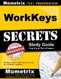 Workkeys Secrets Study Guide Workkeys Practice Questions & Review for the ACTs Workkeys Assessments