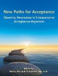 New Paths for Acceptance: Opening Awareness in Interpersonal Acceptance-Rejection