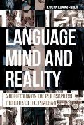 Language, Mind and Reality: A Reflection on the Philosophical Thoughts of R.C. Pradhan
