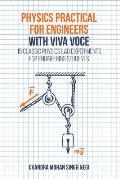 Physics Practical for Engineers with Viva-Voce: 15 Classic Physics Lab Experiments for Engineering Students