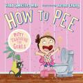 How to Pee: Potty Training for Gi