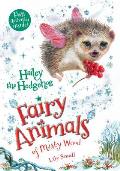 Fairy Animals of Misty Wood 06 Hailey the Hedgehog
