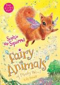 Sophie the Squirrel: Fairy Animals of Misty Wood