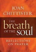 Breath of the Soul: Reflections on Prayer