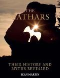 The Cathars: Their Mysteries and History Revealed