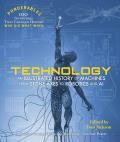 Technology: An Illustrated History of Machines from Stone Axes to Robotics and AI