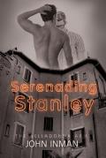 Serenading Stanley: Volume 1